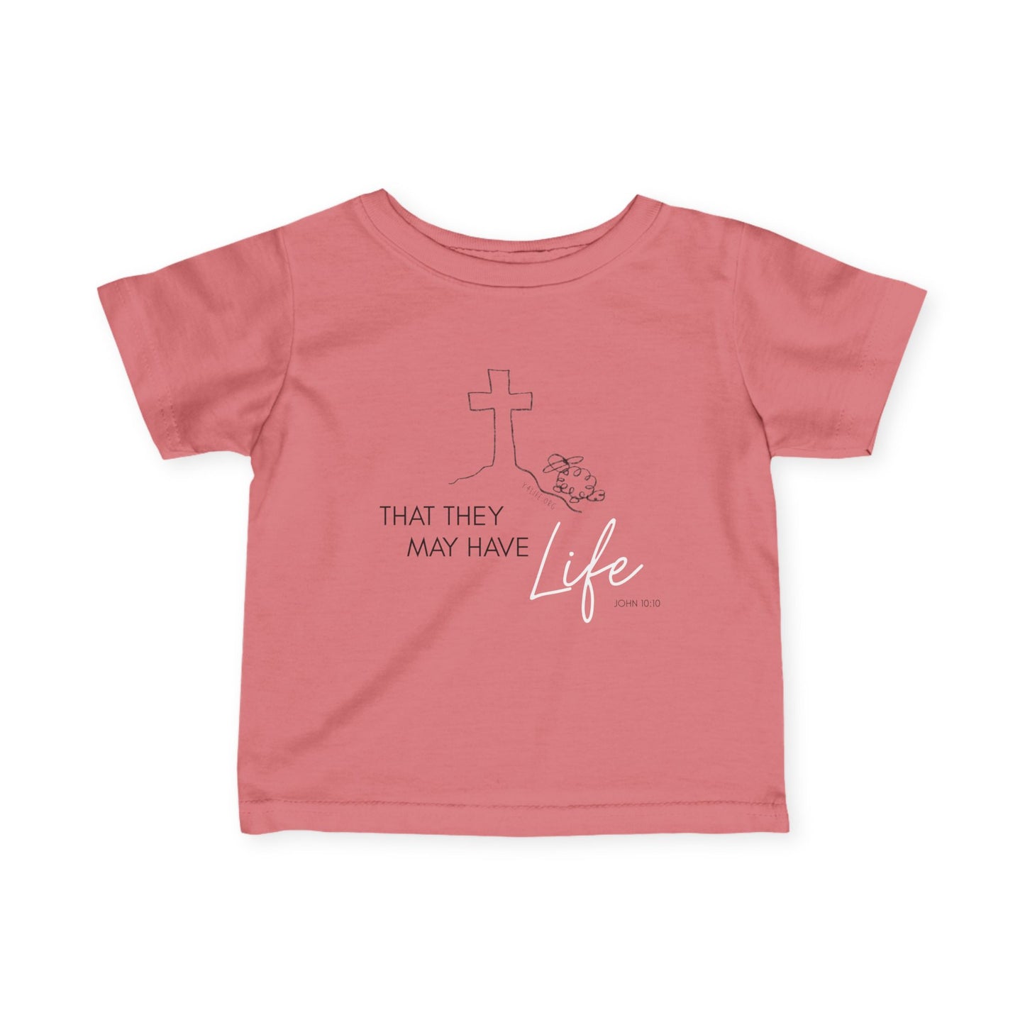 That They May Have Life Infant Fine Jersey Tee