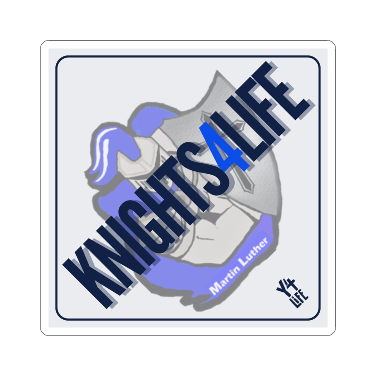 Knights 4 Life - Martin Luther High School Team Sticker