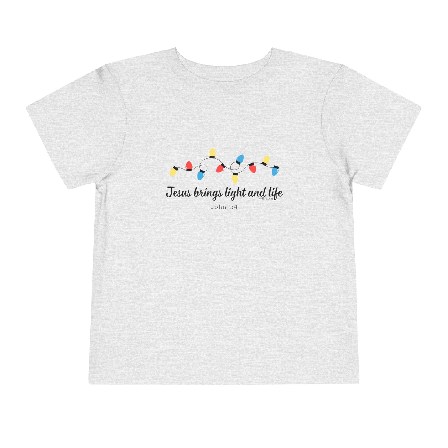 Jesus Brings Life and Light Toddler Short Sleeve Tee