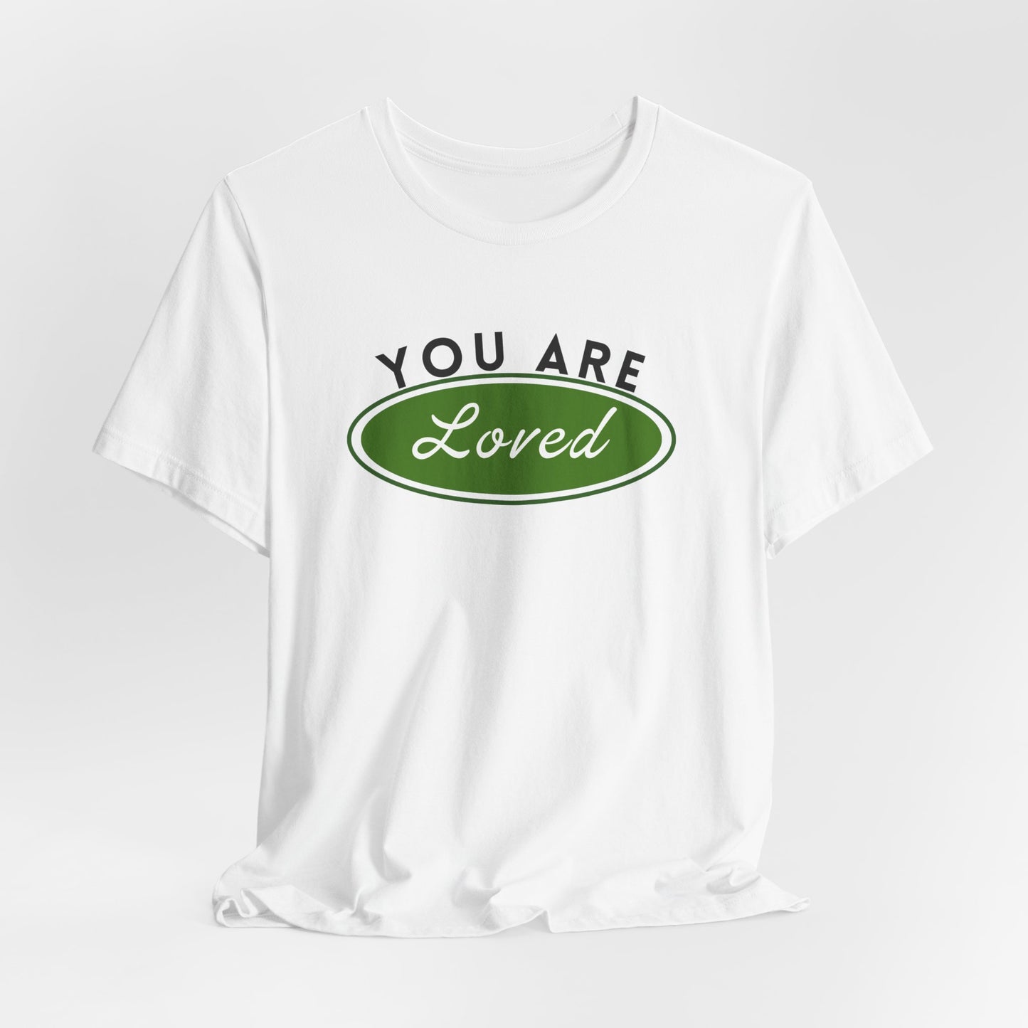 You Are Loved Short Sleeve Tee