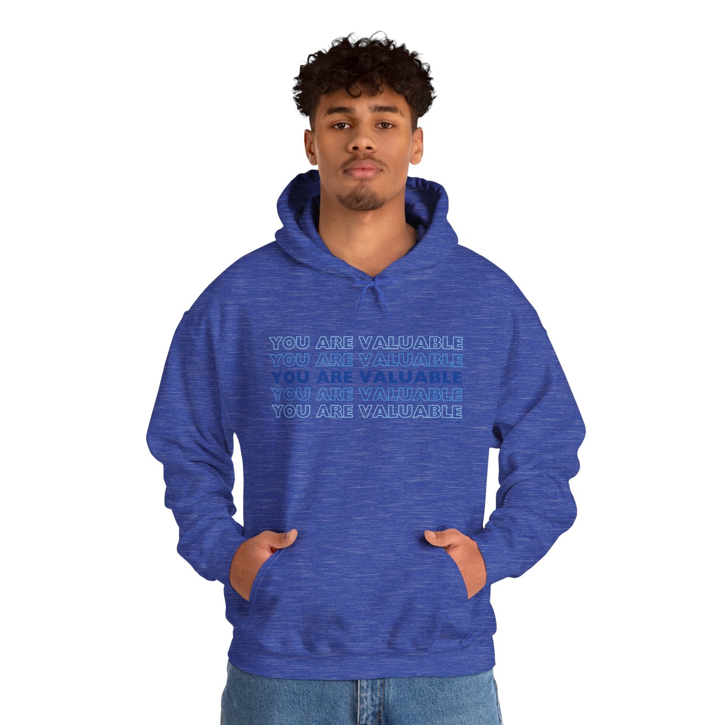 You Are Valuable Hooded Sweatshirt