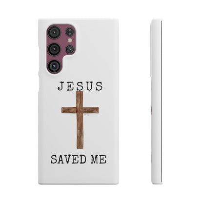 Jesus Saved Me Snap Cases
