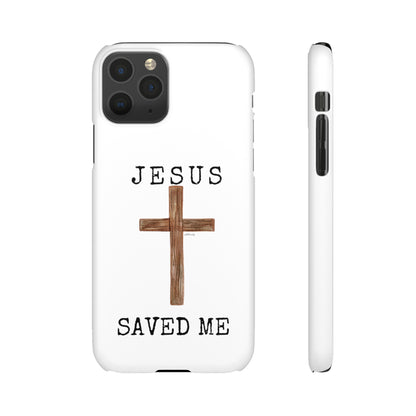 Jesus Saved Me Snap Cases