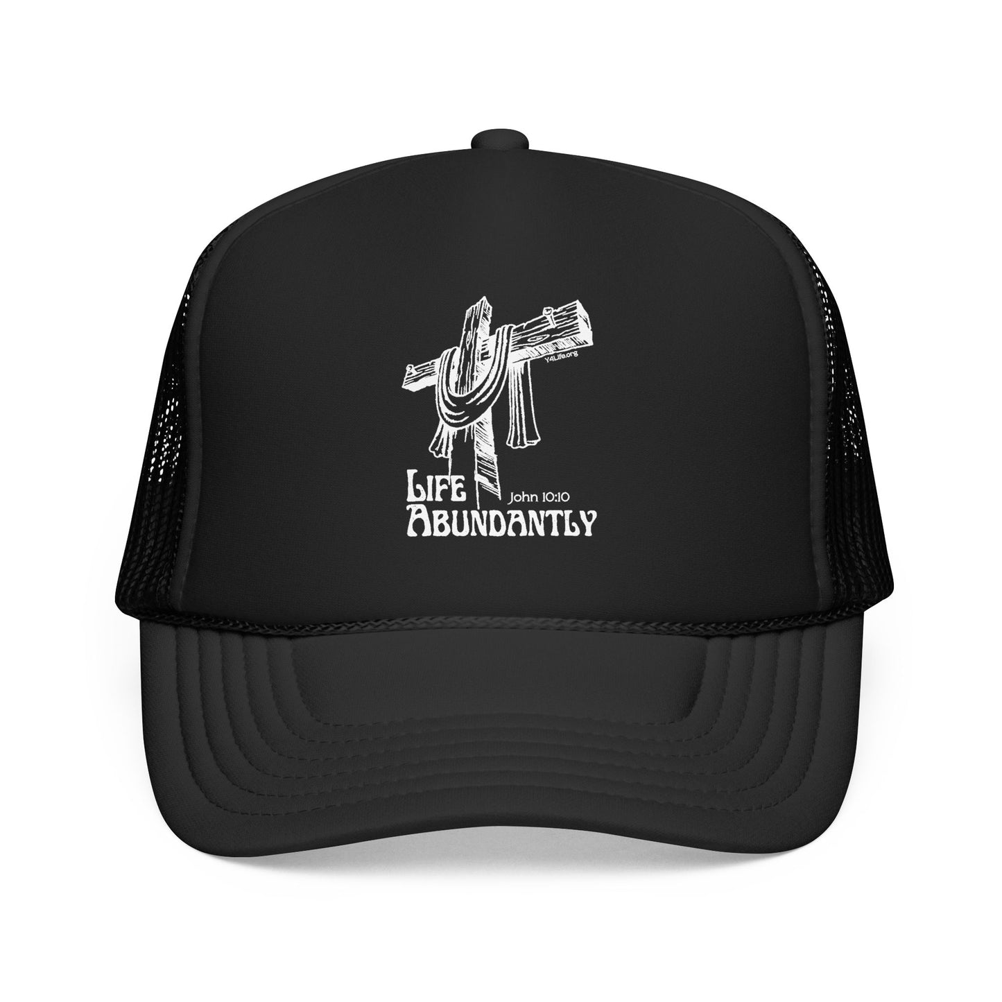 Life Abundantly Foam Trucker Hat
