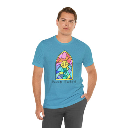 "Raised to Life in Christ" Unisex Jersey Short Sleeve Tee