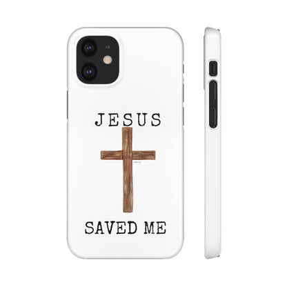 Jesus Saved Me Snap Cases