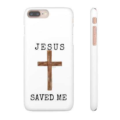 Jesus Saved Me Snap Cases