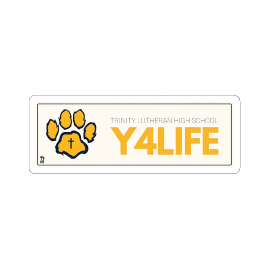 Y4Life - Trinity Lutheran High School Team Sticker