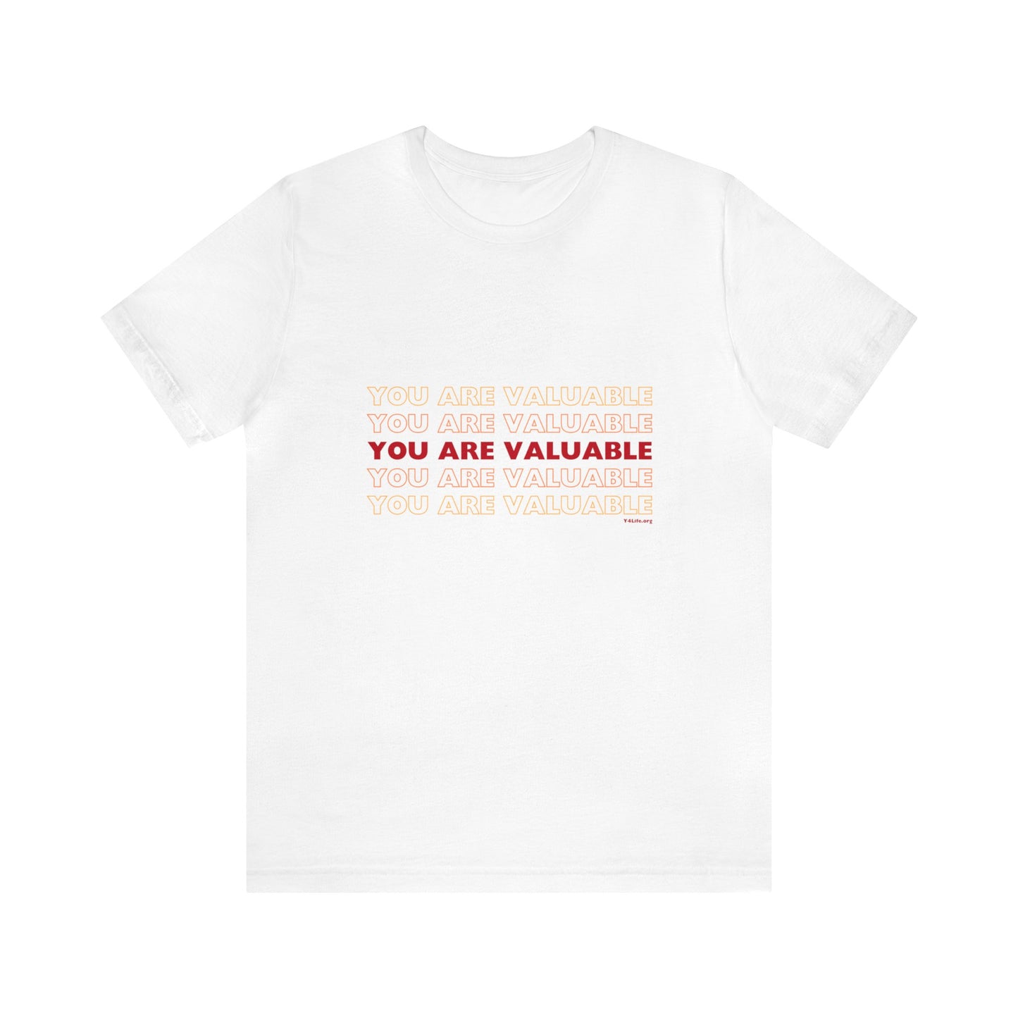 You Are Valuable Red Ombre Unisex Jersey Short Sleeve Tee