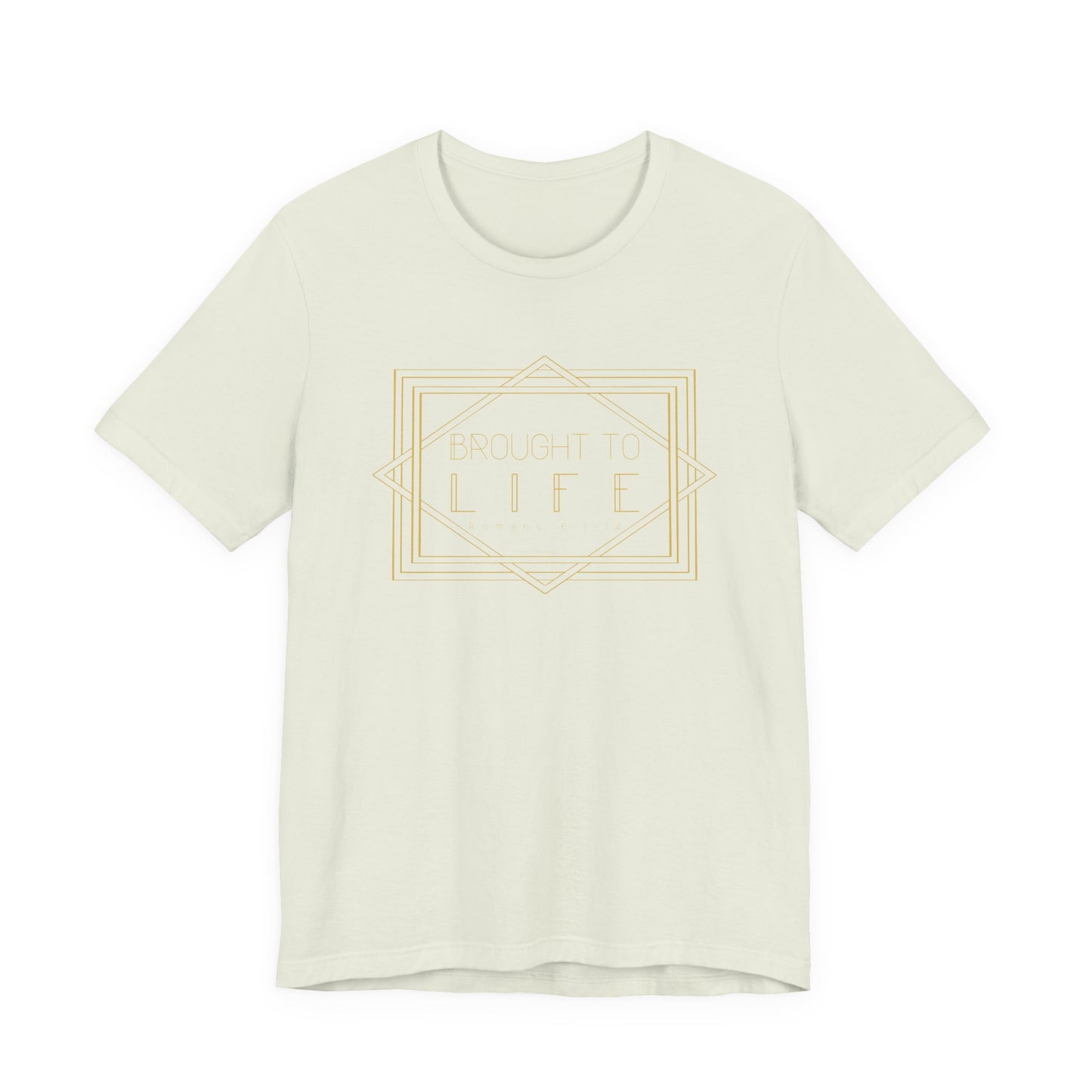 "Brought to Life" Unisex Jersey Short Sleeve Tee