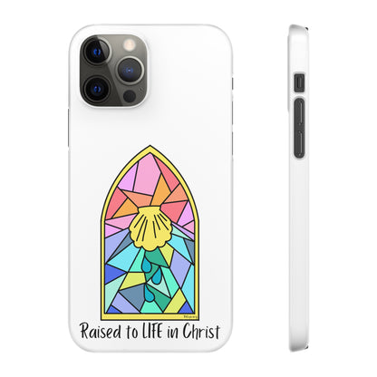 "Raised to Life in Christ" Snap Cases