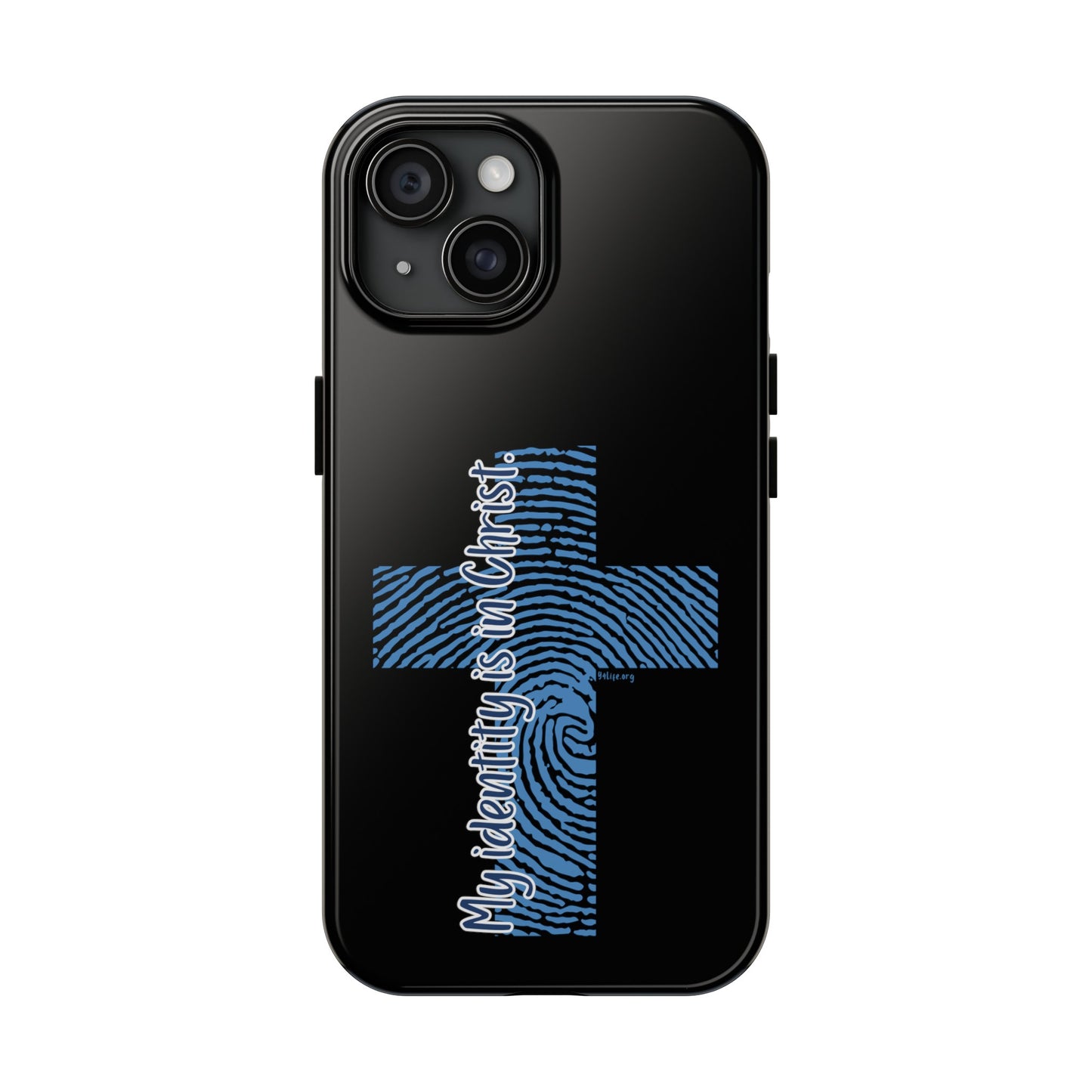 "My Identity is in Christ" Tough Phone Cases