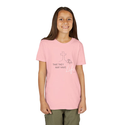 That They May Have Life Youth Short Sleeve Tee