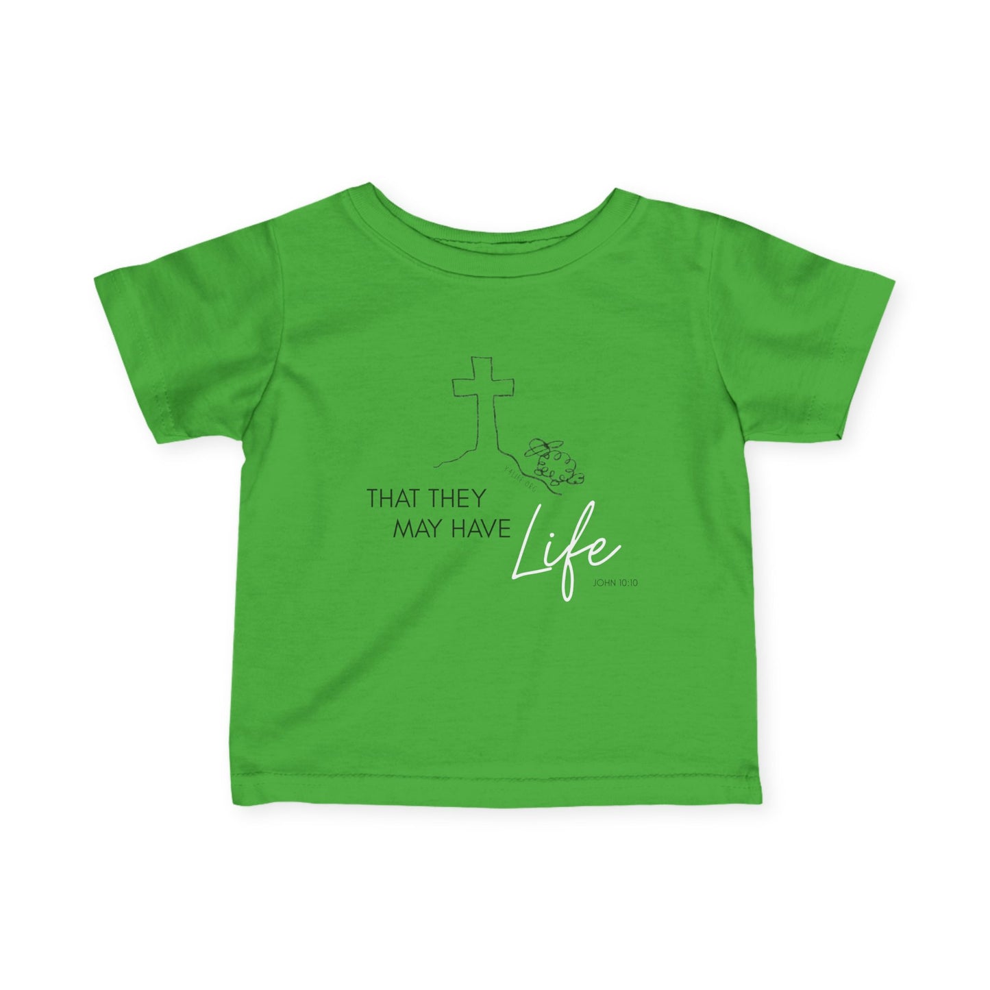 That They May Have Life Infant Fine Jersey Tee