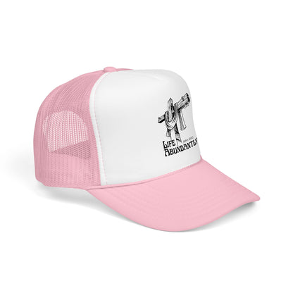 Life Abundantly Foam Trucker Hat