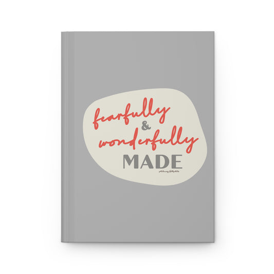 Fearfully & Wonderfully Made Matte Hardcover Journal
