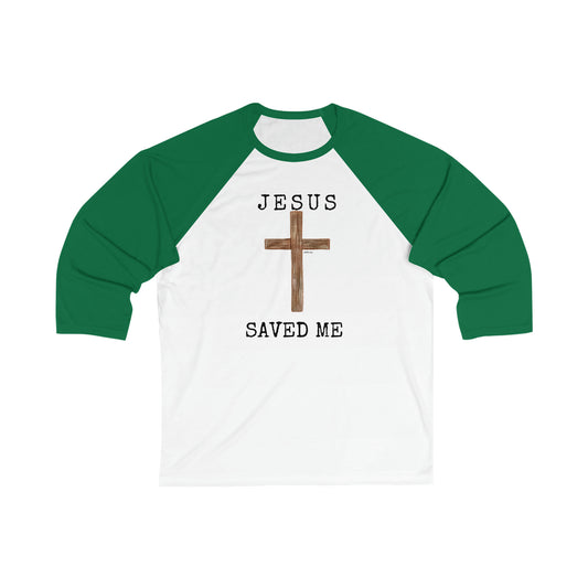 Jesus Saved Me Unisex 3/4 Sleeve Baseball Tee