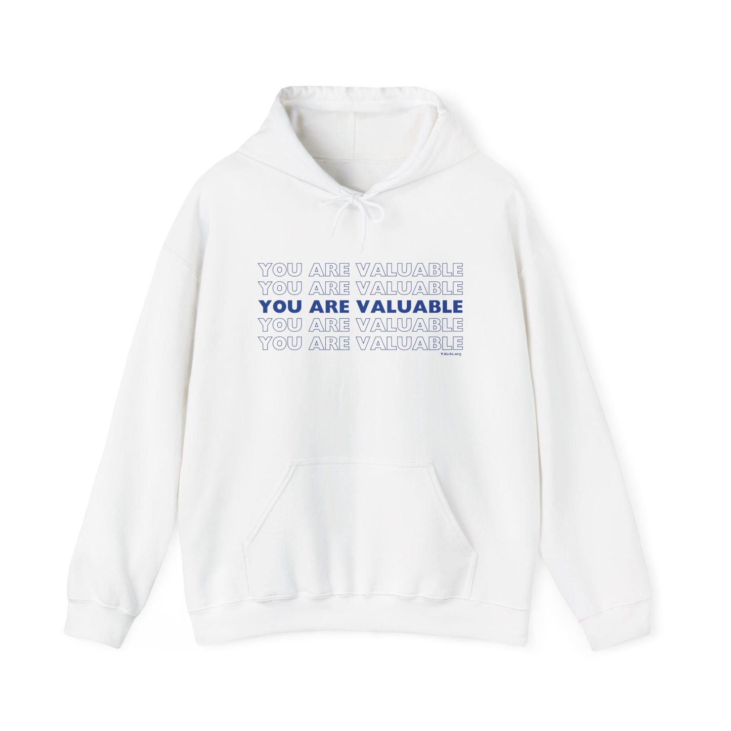 You Are Valuable Hooded Sweatshirt