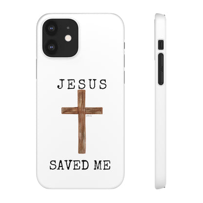 Jesus Saved Me Snap Cases