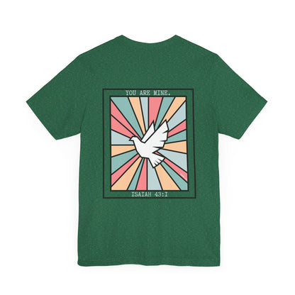 "You Are Mine" Unisex Jersey Short Sleeve Tee