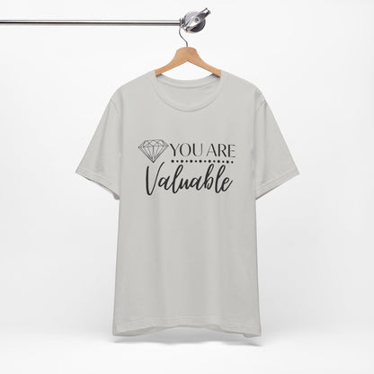 You Are Valuable Short Sleeve Tee