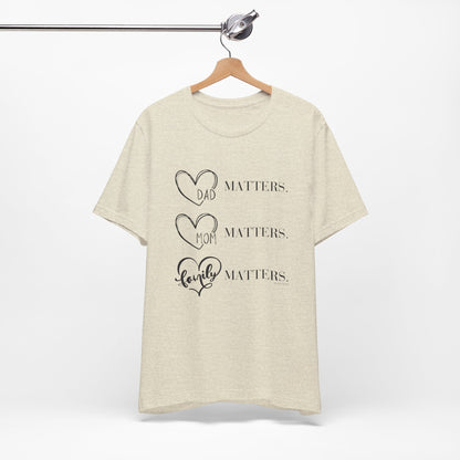 "Family Matters" (black print) Unisex Jersey Short Sleeve Tee