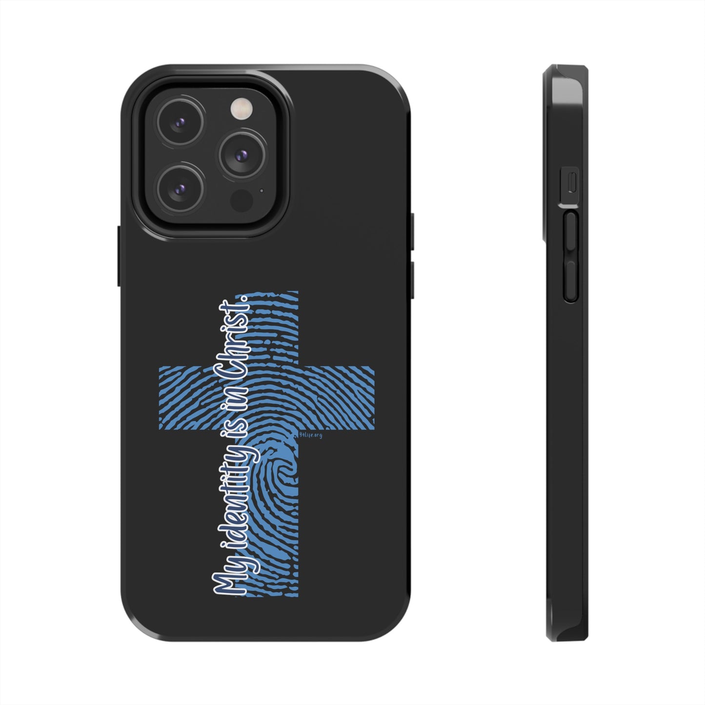 "My Identity is in Christ" Tough Phone Cases