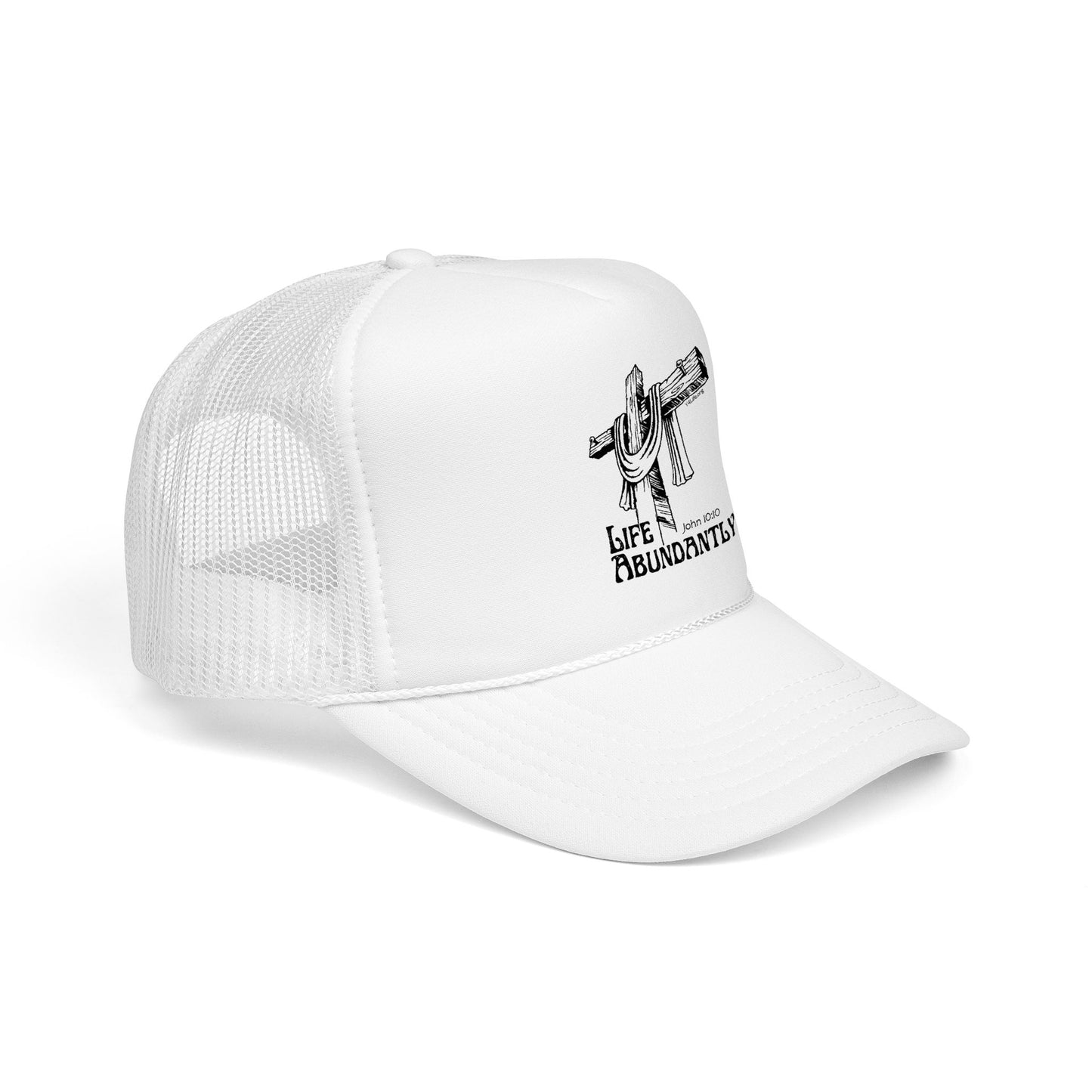 Life Abundantly Foam Trucker Hat