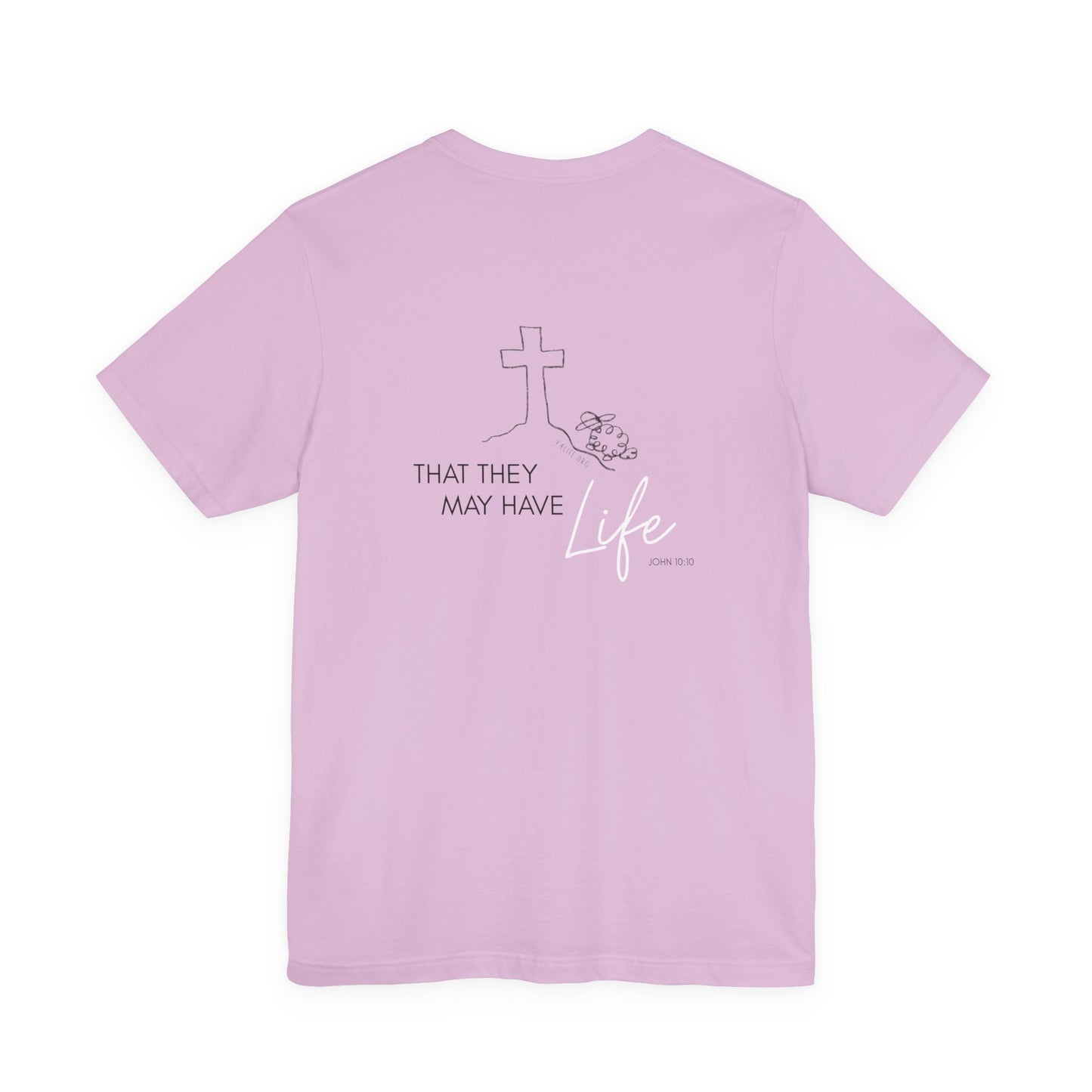 That They May Have Life Unisex Jersey Short Sleeve Tee