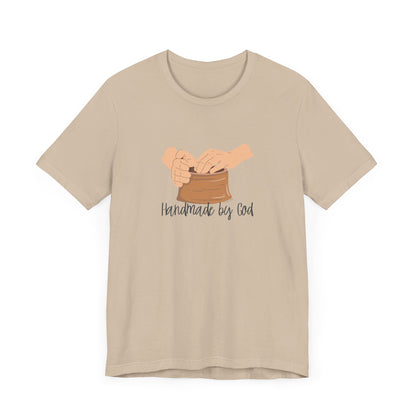 "Handmade by God" (pottery) Unisex Jersey Short Sleeve Tee
