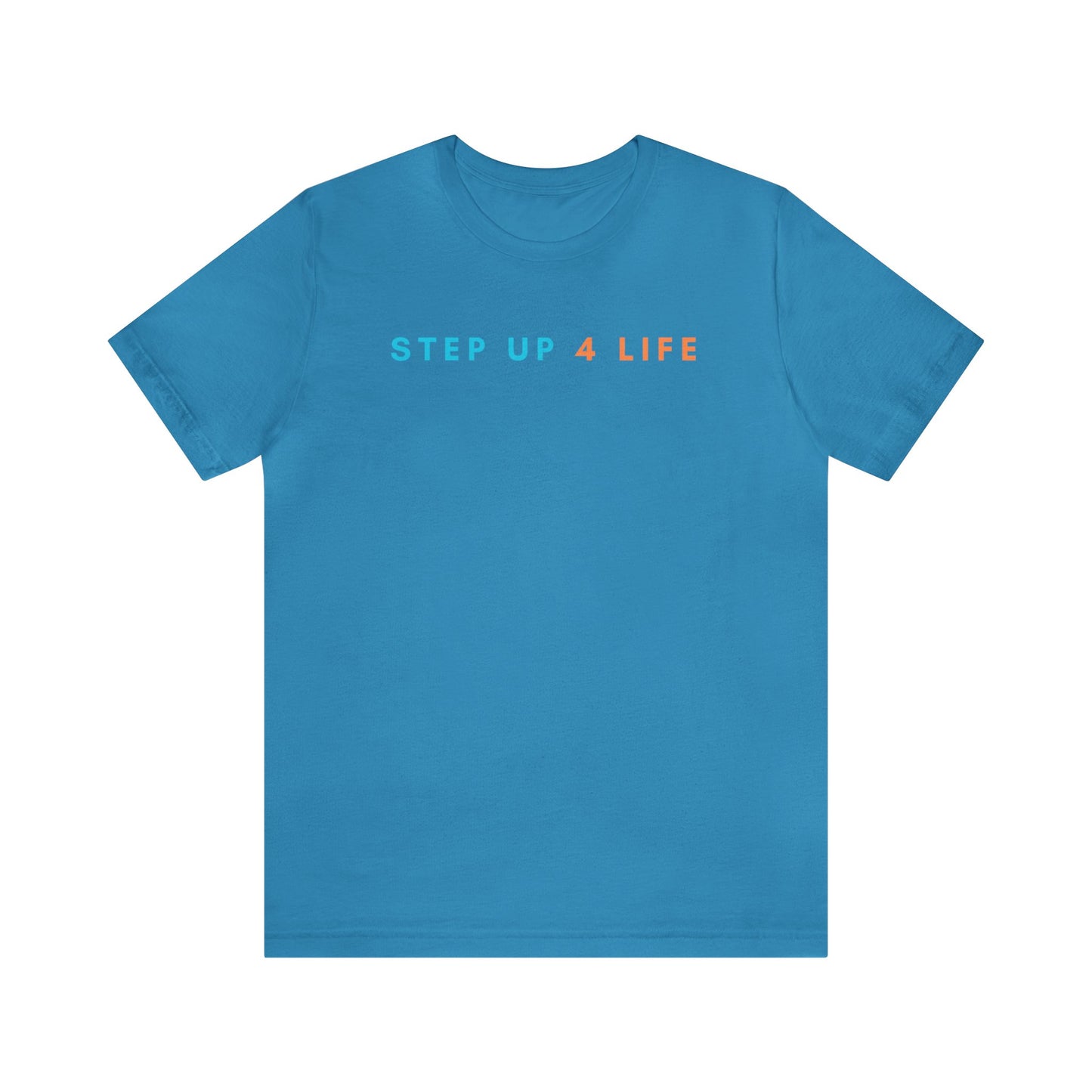 Step Up 4 Life Color Design | Unisex Jersey Short Sleeve Tee