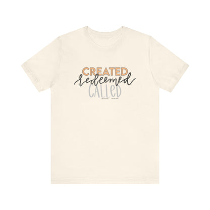 Created Redeemed Called Short Sleeve Tee