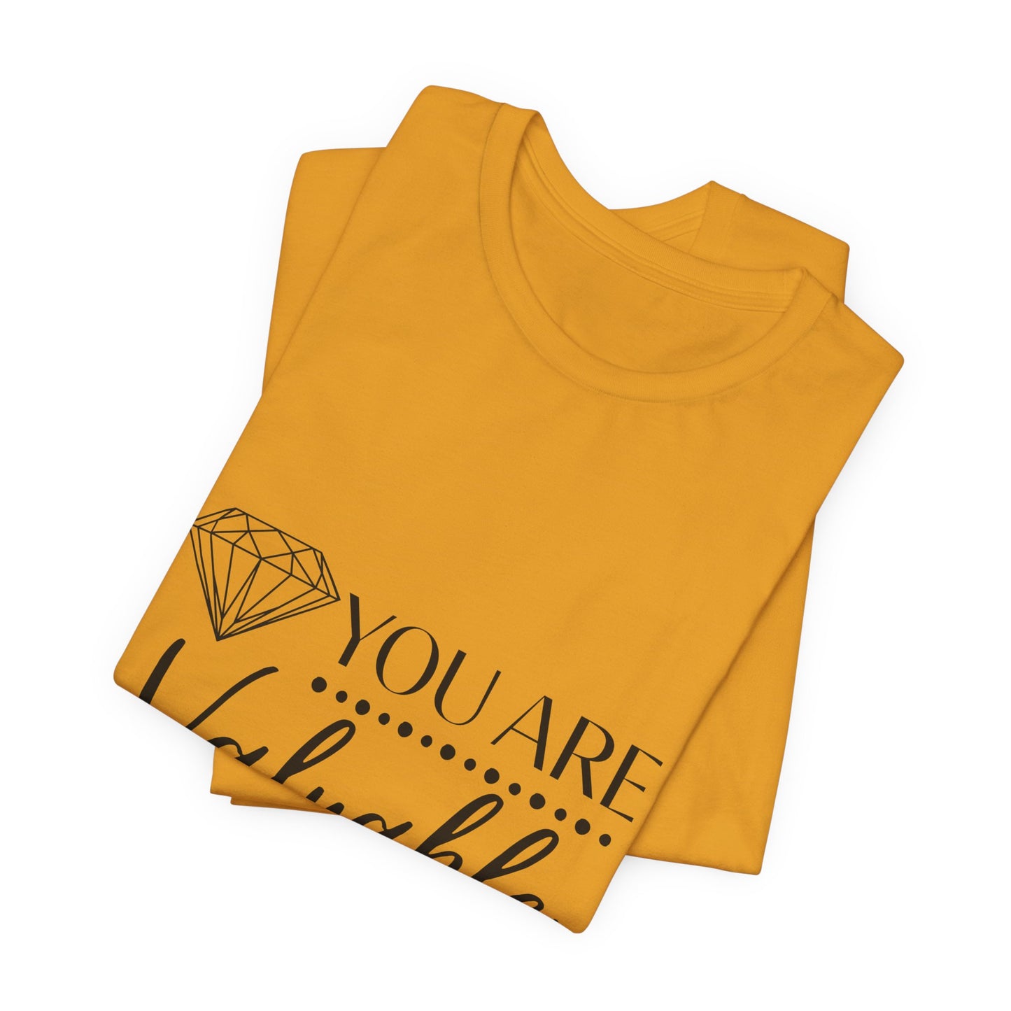 You Are Valuable Short Sleeve Tee