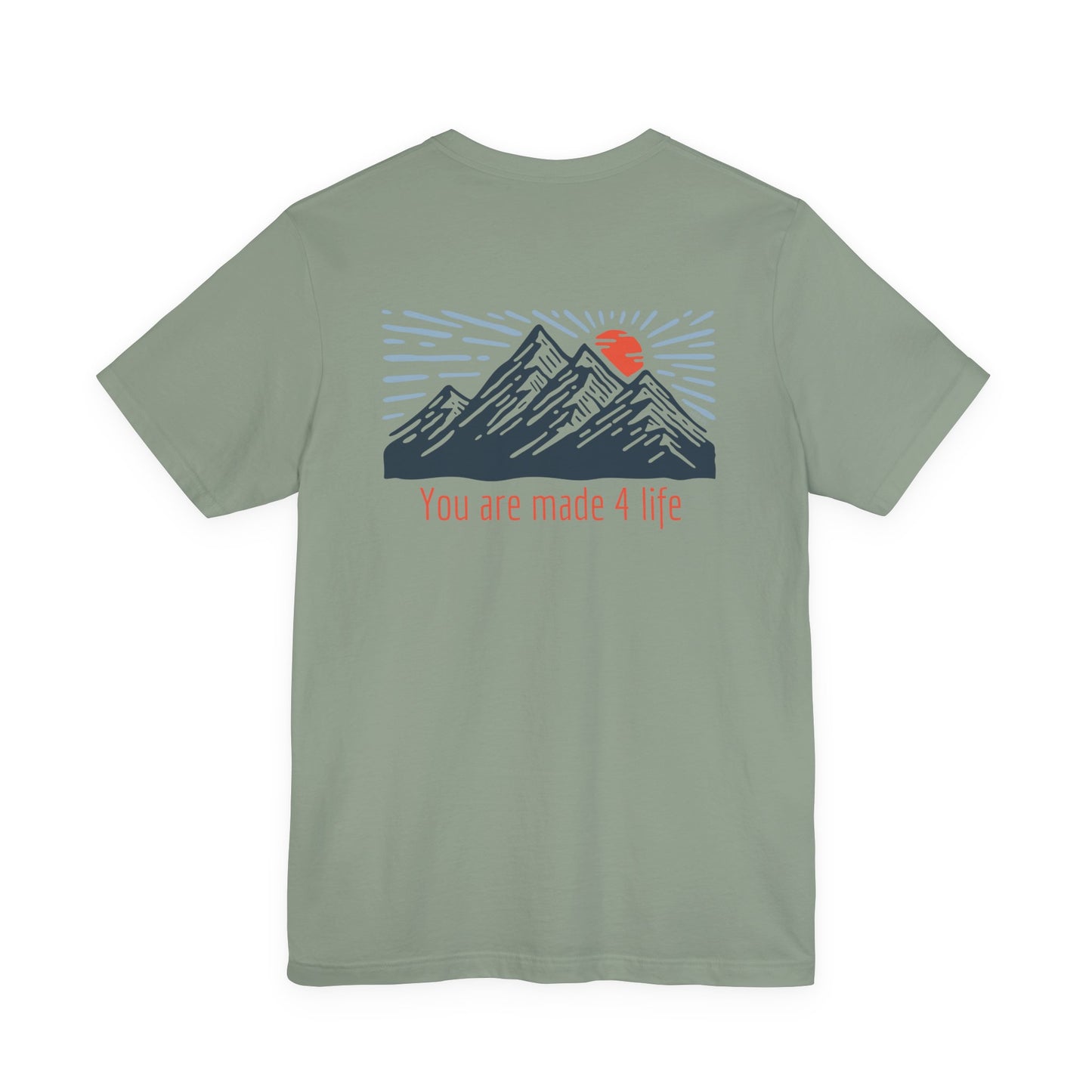 Mountain Made 4 Life Unisex Jersey Short Sleeve Tee