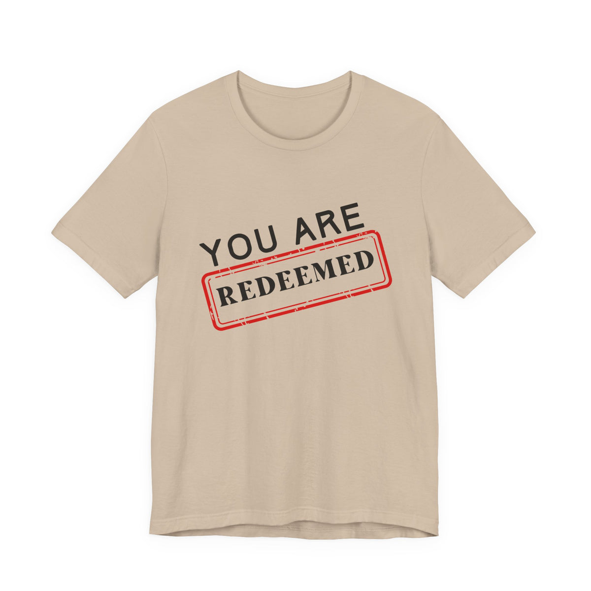 You Are Redeemed Short Sleeve Tee
