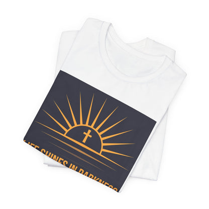 Life Shines in Darkness Short Sleeve Tee