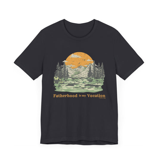 "Fatherhood is my Vocation" (mountains) Unisex Jersey Short Sleeve Tee