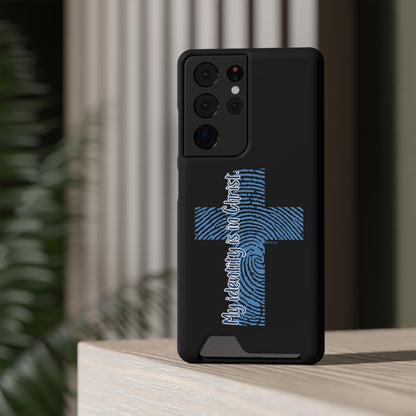 "My Identity is in Christ" Phone Case With Card Holder