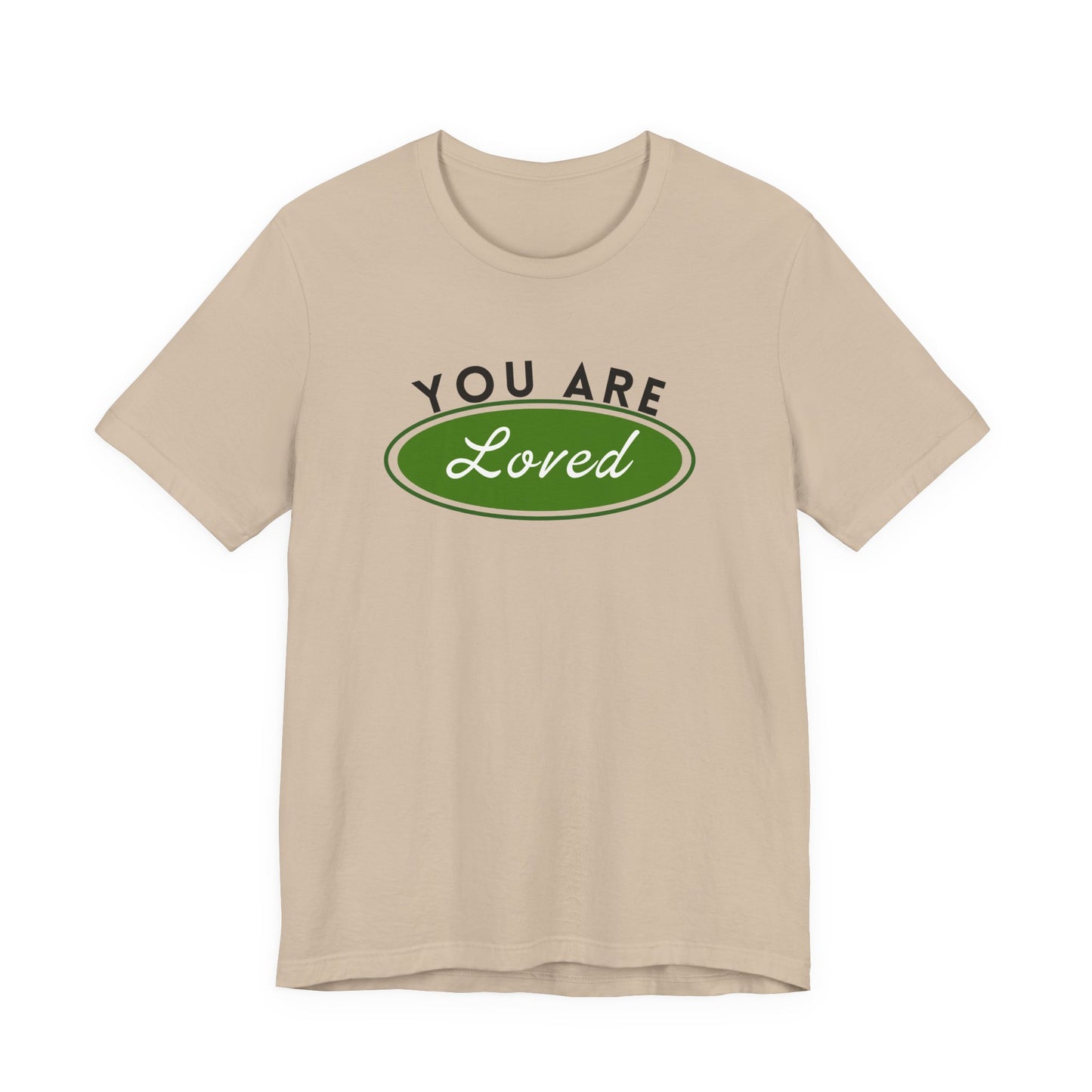 You Are Loved Short Sleeve Tee