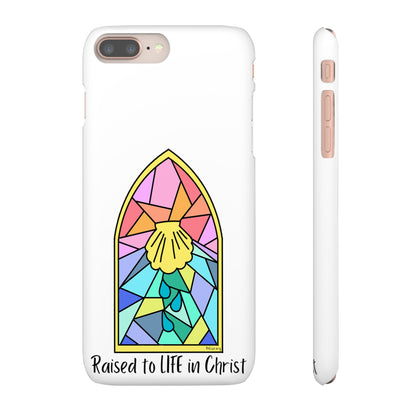 "Raised to Life in Christ" Snap Cases