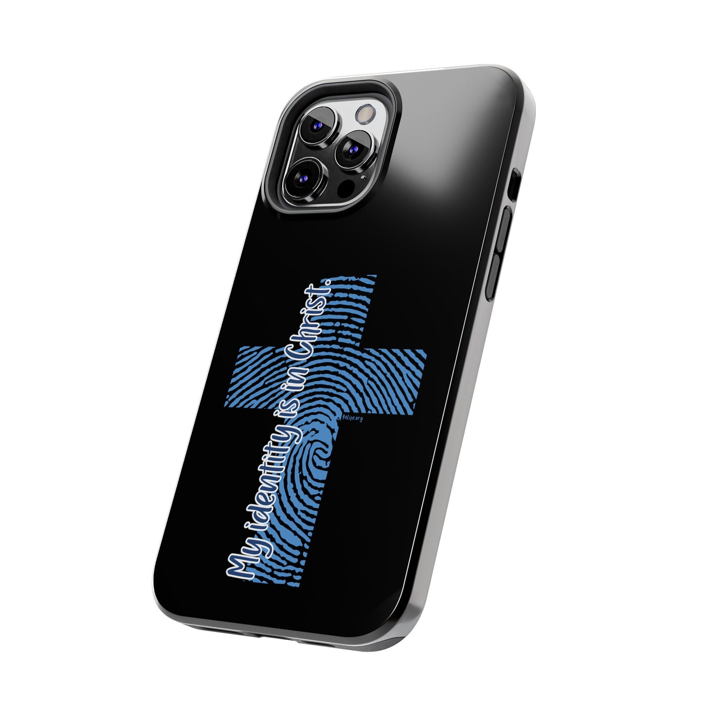 "My Identity is in Christ" Tough Phone Cases