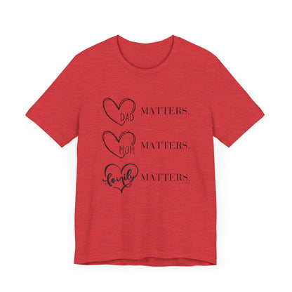 "Family Matters" (black print) Unisex Jersey Short Sleeve Tee