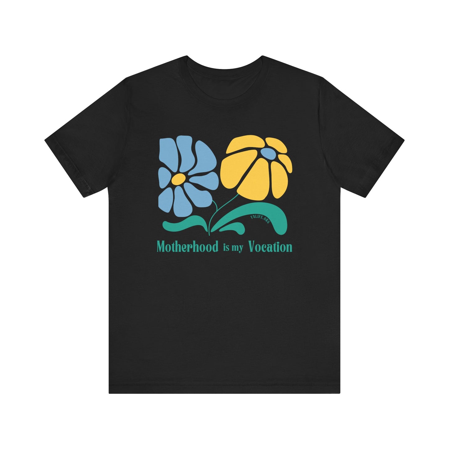 "Motherhood is my Vocation" (two flowers) Unisex Jersey Short Sleeve Tee