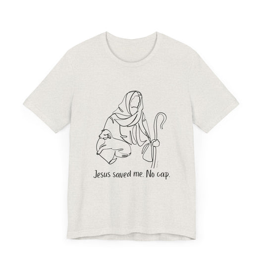 "Jesus Saved Me" Unisex Jersey Short Sleeve Tee