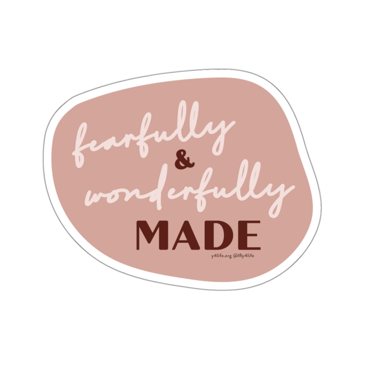 Fearfully & Wonderfully Made Pink Kiss-Cut Sticker