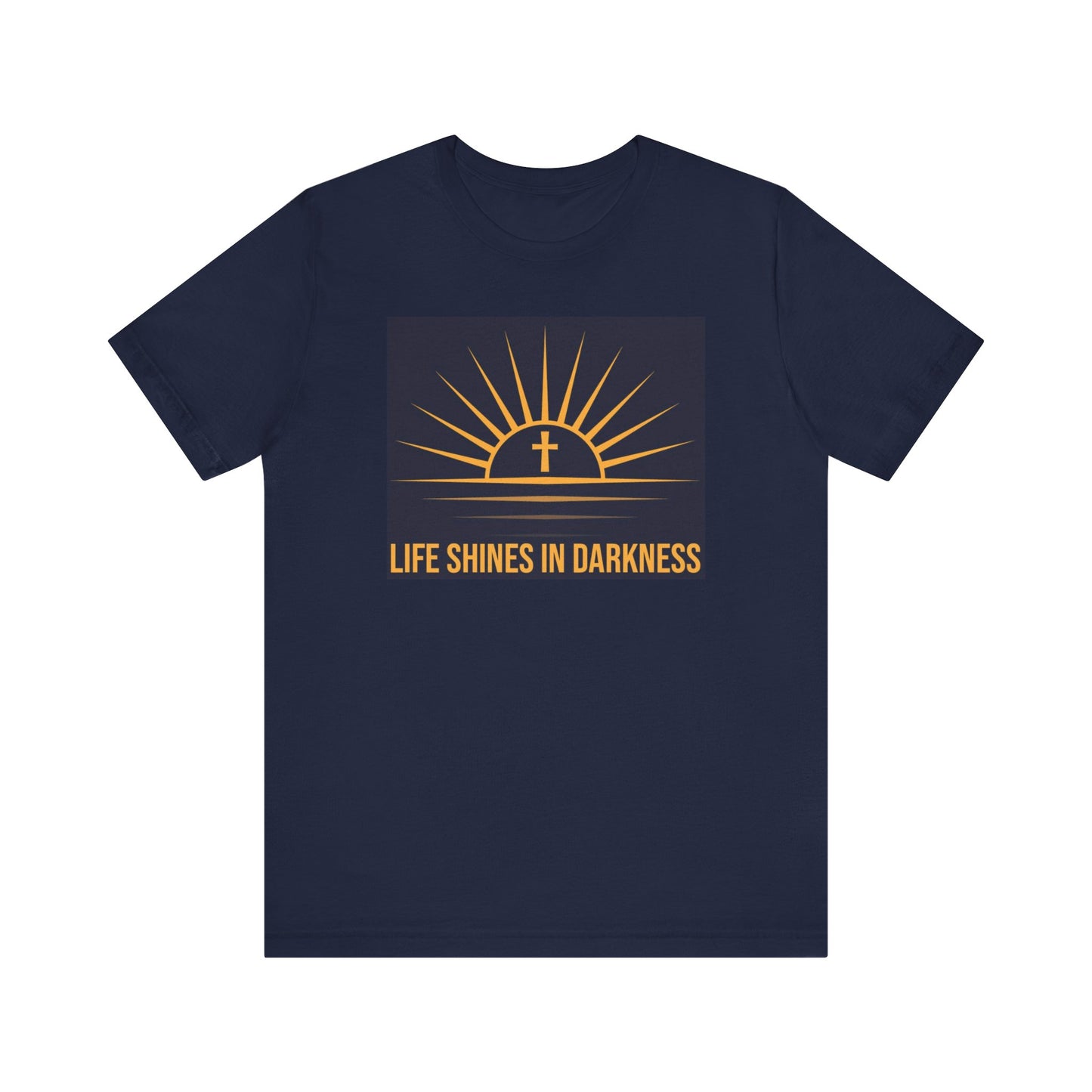 Life Shines in Darkness Short Sleeve Tee