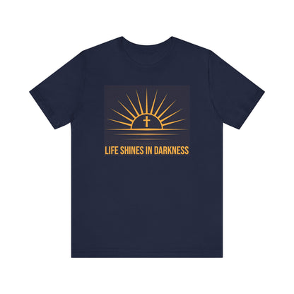 Life Shines in Darkness Short Sleeve Tee