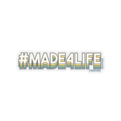 #Made4Life Kiss-Cut Sticker