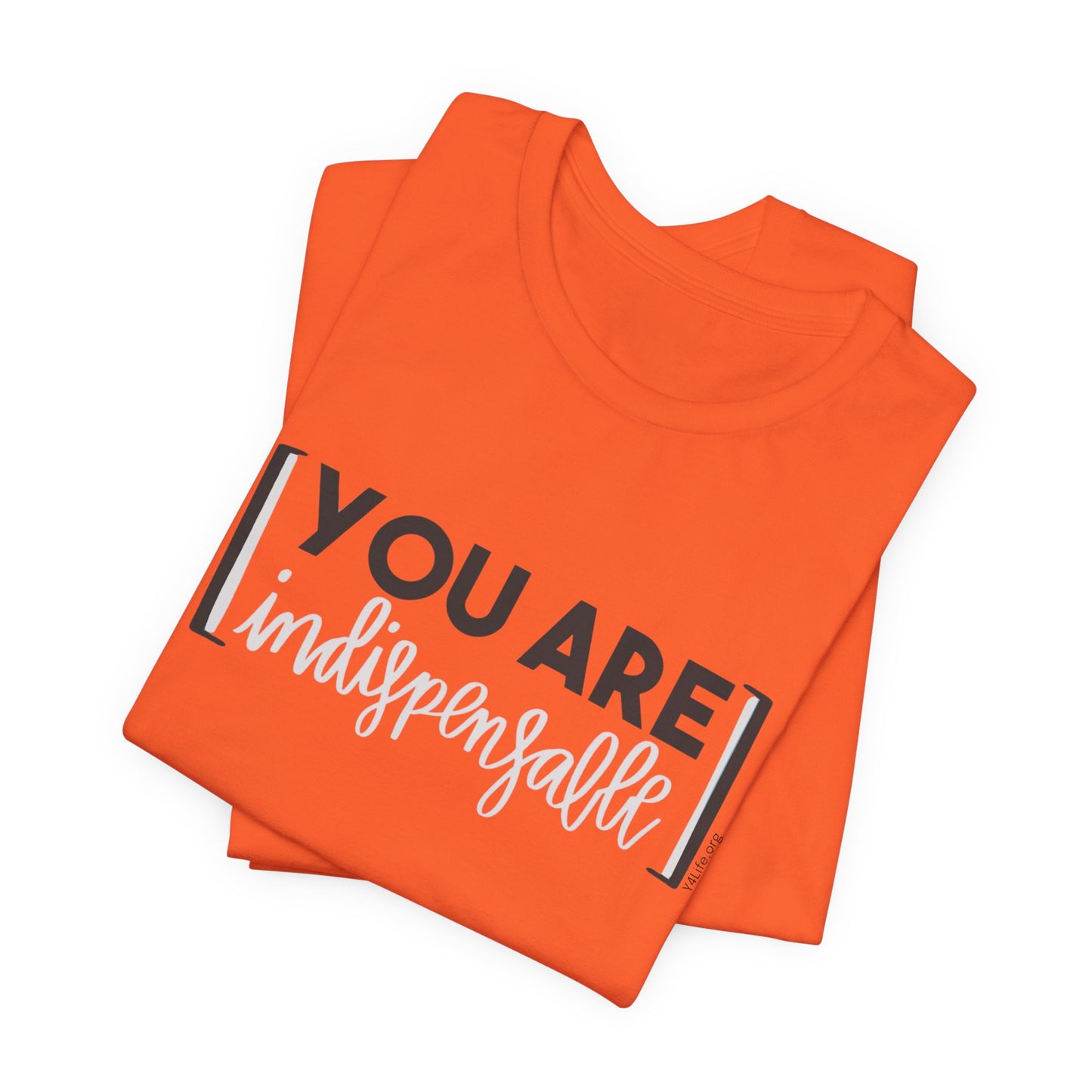 You Are Indispensable Short Sleeve T-Shirt