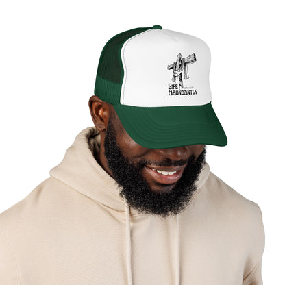 Life Abundantly Foam Trucker Hat